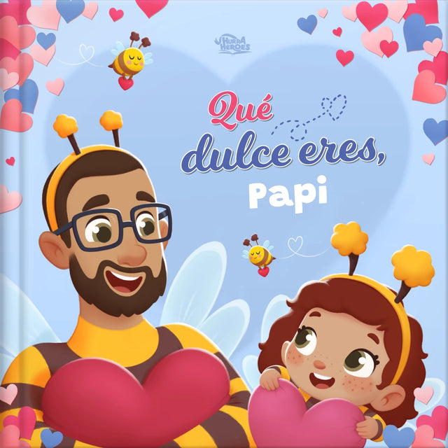 Qué dulce eres, Papi