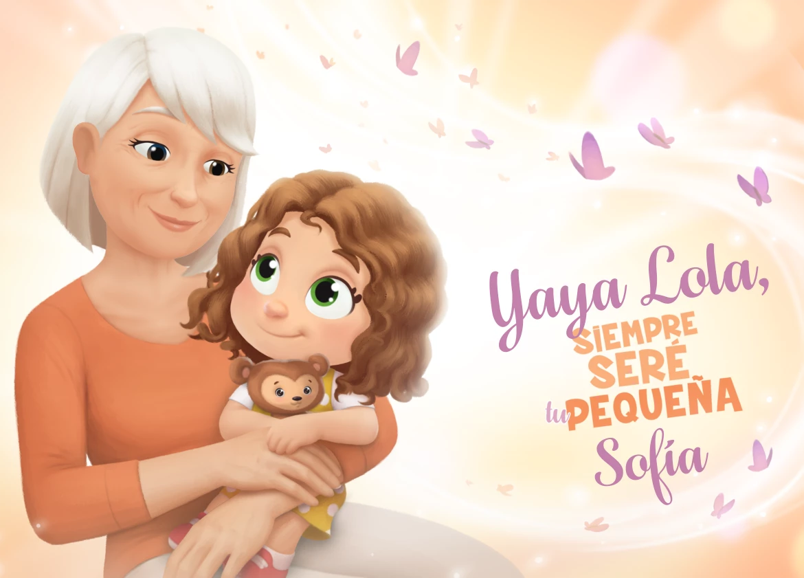 Yaya Lola, siempre seré tu pequeña Sofía