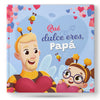 Qué dulce eres, Papi
